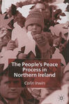 THE PEOPLE'S PEACE PROCESS IN NORTHERN IRELAND