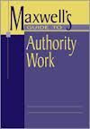 MAXWELL'S GUIDE TO AUTHORITY WORK