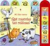 �QU� MASCOTAS TAN RUIDOSAS!