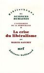 L'AV�NEMENT DE LA D�MOCRATIE. II: LA CRISE DU LIB�RALISME