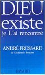 DIEU EXISTE, JE L� AI RECONTRE