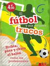 EL F�TBOL Y SUS MEJORES TRUCOS