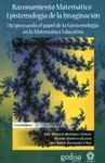 RAZONAMIENTO MATEMATICO, EPISTEMOLOGIA DE LA IMAGINACI�N