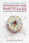 ESMORZAR AMB PART�CULES