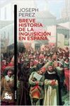 BREVE HISTORIA DE LA INQUISICI�N EN ESPA�A