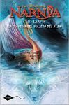 LAS CR�NICAS DE NARNIA. 5: LA TRAVESIA DEL VIAJERO DEL ALBA