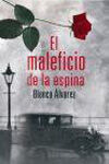 EL MALEFICIO DE LA ESPINA