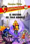 SUPERHEROES. 6: EL MISTERIO DEL TRAJE AMARILLO