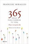 365 IDEAS PARA CAMBIAR TU VIDA