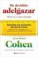 HE DECIDIDO ADELGAZAR