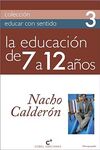 EDUCAR CON SENTIDO 3. LA EDUCACI�N DE 7 A 12 A�OS