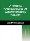 LA POTESTAD PLANIFICADORA DE LAS ADMINISTRACIONES P�BLICAS