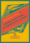 GEORGE SANTAYANA: UN ESPA�OL EN EL MUNDO