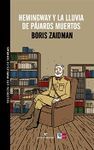 HEMINGWAY Y LA LLUVIA DE P�JAROS MUERTOS