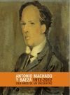 ANTONIO MACHADO Y BAEZA, 1912-2012