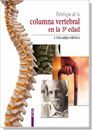 PATOLOG�A DE LA COLUMNA VERTEBRAL EN LA 3 � EDAD