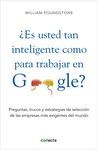 �ES LO BASTANTE INTELIGENTE COMO PARA TRABAJAR EN GOOGLE?