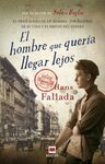 EL HOMBRE QUE QUER�A LLEGAR LEJOS