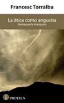 LA �TICA COMO ANGUSTIA
