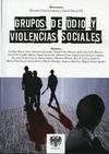 GRUPOS DE ODIO Y VIOLENCIAS SOCIALES