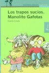 LOS TRAPOS SUCIOS. MANOLITO GAFOTAS