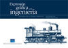 EXPRESI�N GR�FICA EN LA INGENIER�A