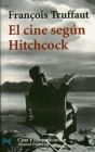 EL CINE SEG�N HITCHCOCK
