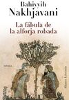LA F�BULA DE LA ALFORJA ROBADA