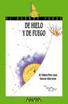 DE HIELO Y DE FUEGO