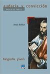 AUDACIA Y CONVICCI�N (PABLO DE TARSO)