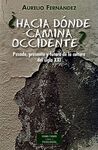 �HACIA DONDE CAMINA OCCIDENTE?