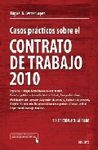 CASOS PR�CTICOS SOBRE EL CONTRATO DE TRABAJO 2010