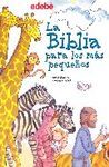 LA BIBLIA PARA LOS MAS PEQUE�OS