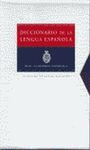DICCIONARIO DE LA LENGUA ESPA�OLA - 22� ED.