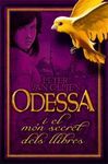 ODESSA I EL MON SECRET DELS LLIBRES