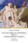 LAS M�S BELLAS LEYENDAS DE LA ANTIG�EDAD CL�SICA