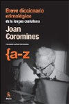 BREVE DICCIONARIO ETIMOL�GICO DE LA LENGUA CASTELLANA (4� ED.)