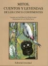 MITOS, CUENTOS Y LEYENDAS DE LOS CINCO CONTINENTES