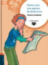 LA BANDA DEL REGALIZ. 4: FANNY CREA UNA AGENCIA DE DETECTIVES