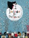 EL LADR�N DE PALABRAS