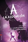 LA ASOCIACI�N. 5: EL LUGAR DONDE NO EXISTEN LAS PALABRAS