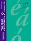 TALLER DE ORTOGRAF�A 2. ACENTUACI�N