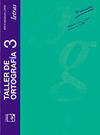 TALLER DE ORTOGRAF�A 3. LETRAS