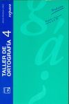 TALLER DE ORTOGRAF�A 4. REPASO