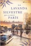 LA LAVANDA SILVESTRE QUE ILUMIN� PAR�S