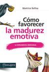 COMO FAVORECER LA MADUREZ EMOTIVA