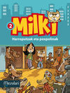 MILKI. HARROPUTZAK ETA POXPOLINAK