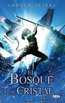 CR�NICAS DE ARBORIUM. 2: EL BOSQUE DE CRISTAL
