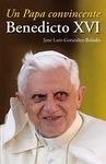 UN PAPA CONVINCENTE. BENEDICTO XVI
