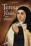 TERESA DE JES�S, ESA MUJER